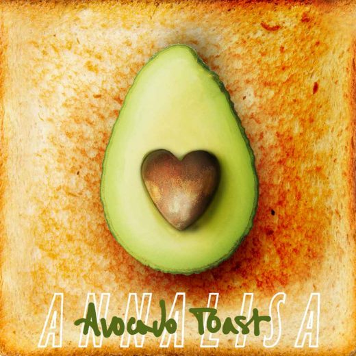 Il testo di Avocado Toast di Annalisa. Gli uomini non maturano: marciscono