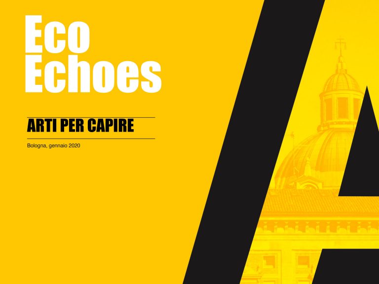 Eco Echos a Bologna: l’arte incontra la musica il 24, 25 e 26 Gennaio 2020