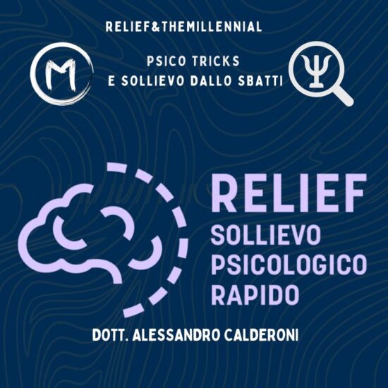Psico tips in pillole podcast: Relief mentale con The Millennial Talk