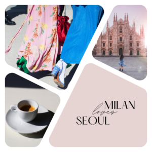 Milan Loves Seoul